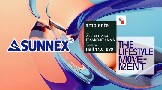 Welcome to 2024 AMBIENTE, FRANKFURT SUNNEX BOOTH